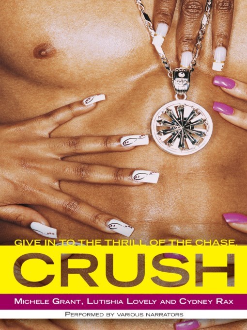 Title details for Crush by Michele Grant - Available